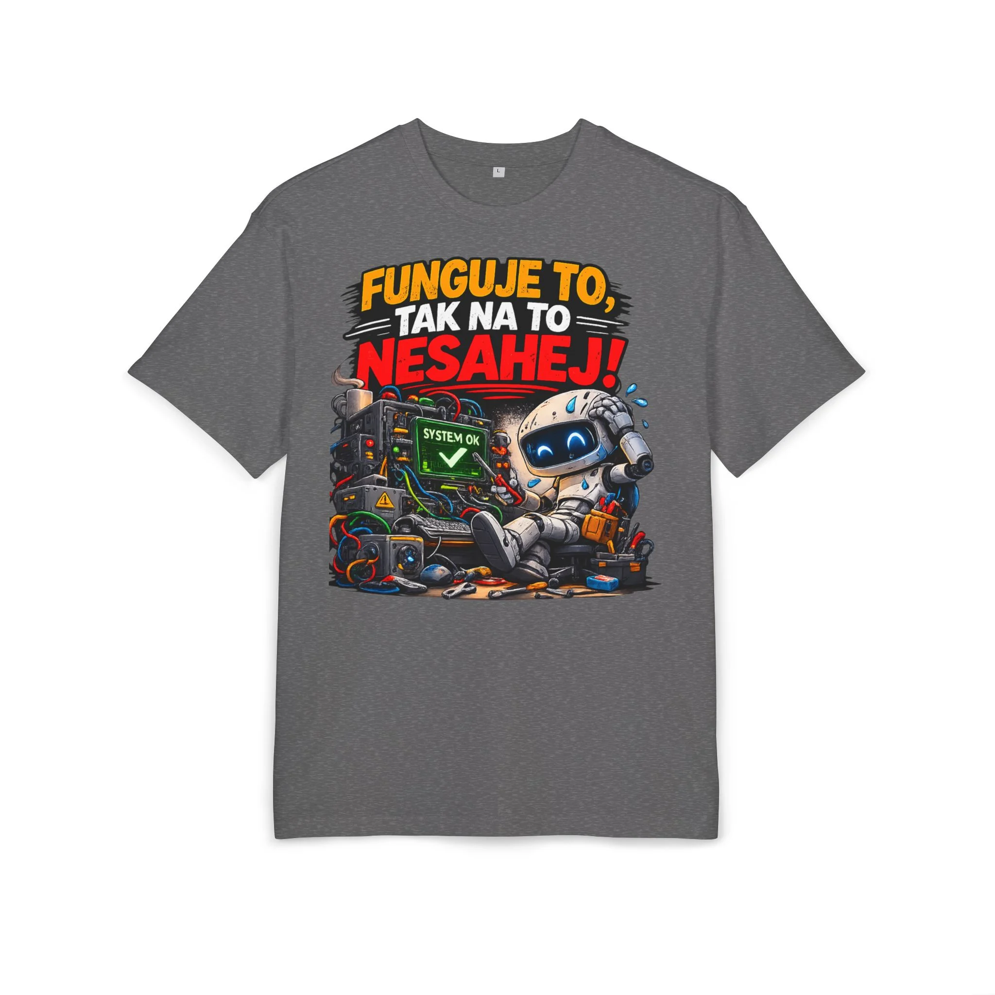 Tričko „Funguje to, tak na to nesahej“ - Obrázek 9