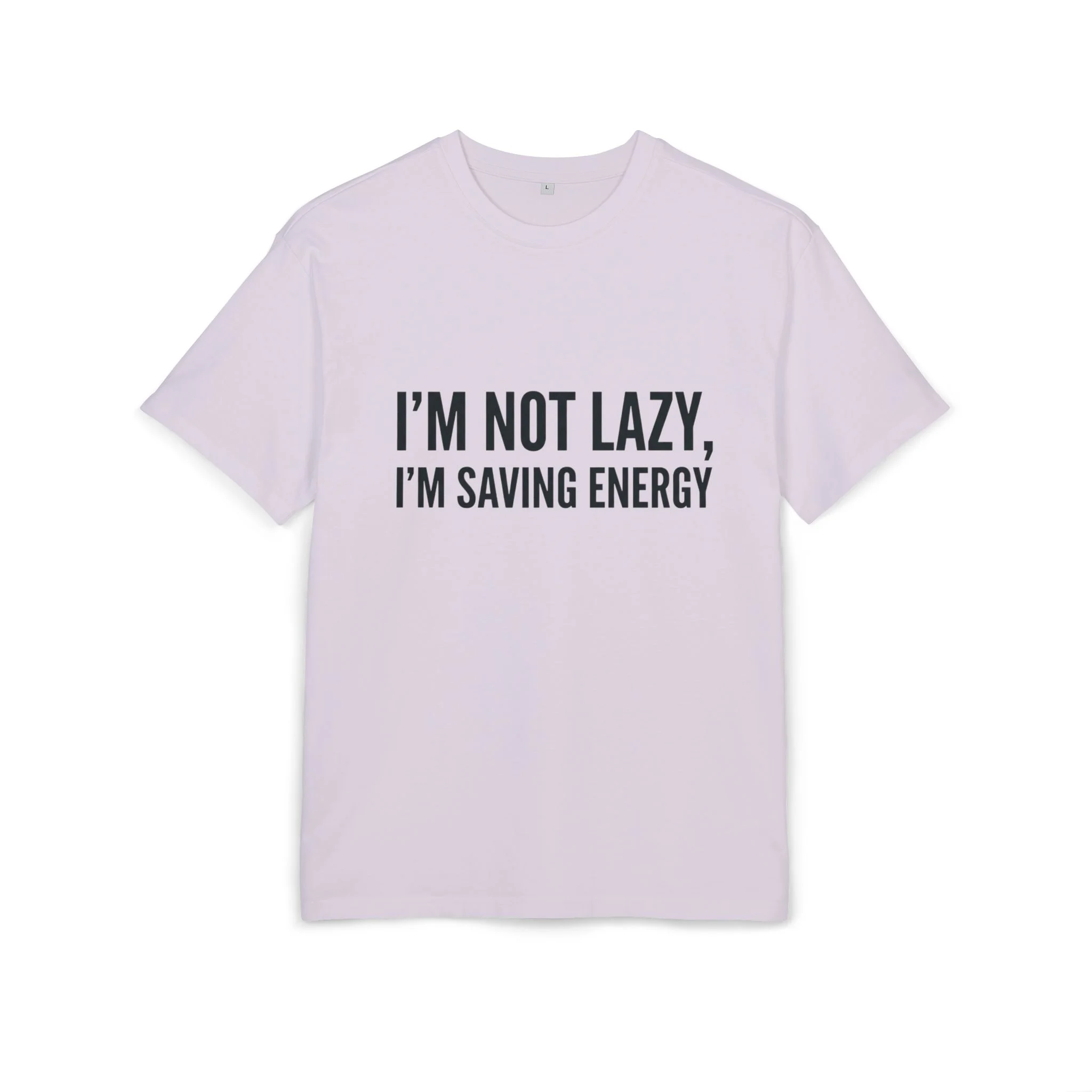 Tričko „Nejsem líný, jen šetřím energii“ - Obrázek 29